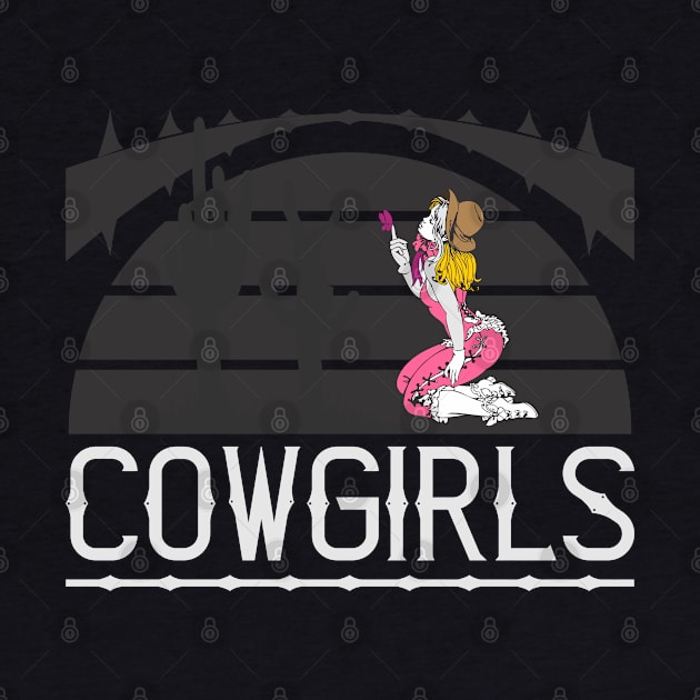 Cowgirls, beauty girl by Nana On Here